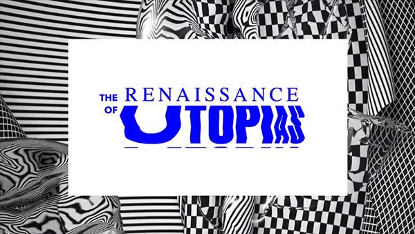 BRANDS NEED TO DREAM UP NEW UTOPIAS